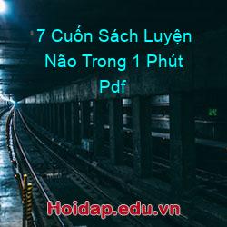 7 Cuốn Sách Luyện Não Trong 1 Phút Pdf