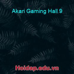 Akari Gaming Hall 9