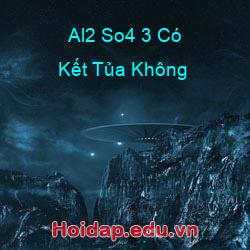 Al2 So4 3 Có Kết Tủa Không