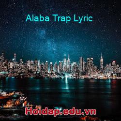 Alaba Trap Lyric