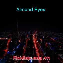 Almond Eyes