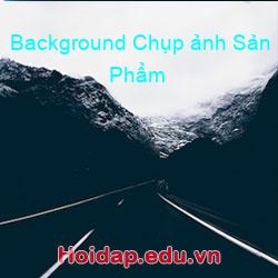 Background Chụp ảnh Sản Phẩm