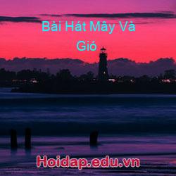 Bài Hát Mây Và Gió