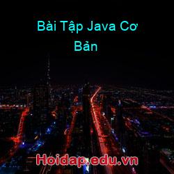 Bài Tập Java Cơ Bản