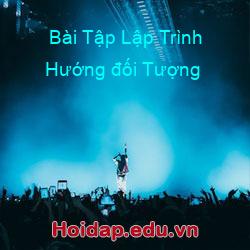 Bài Tập Lập Trình Hướng đối Tượng