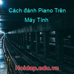 Cách đánh Piano Trên Máy Tính