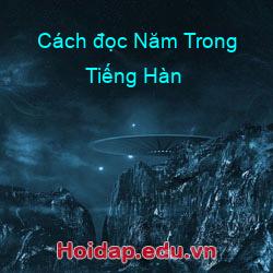 Cách đọc Năm Trong Tiếng Hàn