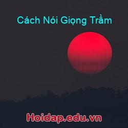 Cách Nói Giọng Trầm