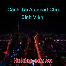 Cách Tải Autocad Cho Sinh Viên
