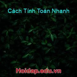 Cách Tính Toán Nhanh