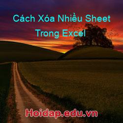 Cách Xóa Nhiều Sheet Trong Excel