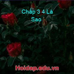 Chấp 3 4 Là Sao