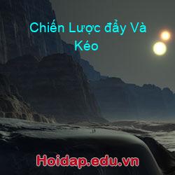 Chiến Lược đẩy Và Kéo