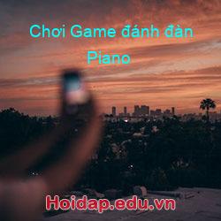 Chơi Game đánh đàn Piano