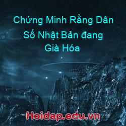 Chứng Minh Rằng Dân Số Nhật Bản đang Già Hóa