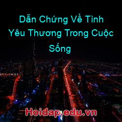 Dẫn Chứng Về Tình Yêu Thương Trong Cuộc Sống