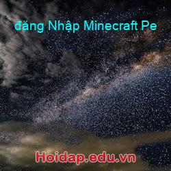 đăng Nhập Minecraft Pe