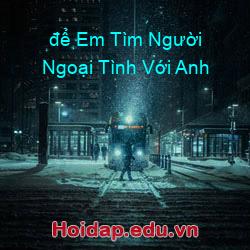 để Em Tìm Người Ngoại Tình Với Anh