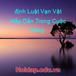 định Luật Vạn Vật Hấp Dẫn Trong Cuộc Sống