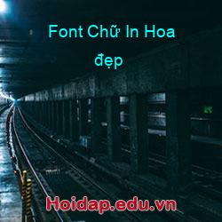 Font Chữ In Hoa đẹp