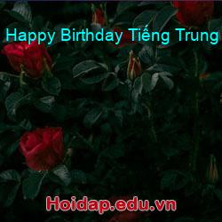 Happy Birthday Tiếng Trung