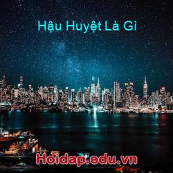 Hậu Huyệt Là Gì