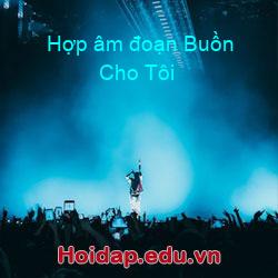 Hợp âm đoạn Buồn Cho Tôi