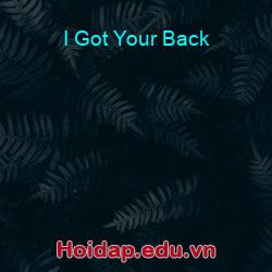 I Got Your Back