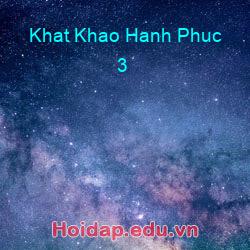 Khat Khao Hanh Phuc 3