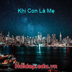 Khi Con Là Mẹ
