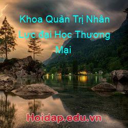 Khoa Quản Trị Nhân Lực đại Học Thương Mại