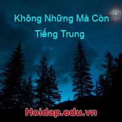 Không Những Mà Còn Tiếng Trung