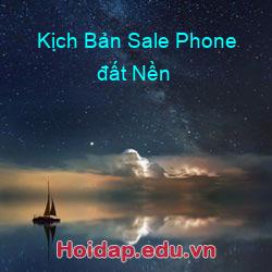 Kịch Bản Sale Phone đất Nền