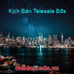 Kịch Bản Telesale Bđs