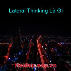 Lateral Thinking Là Gì