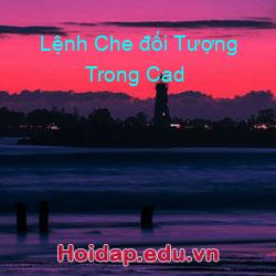 Lệnh Che đối Tượng Trong Cad