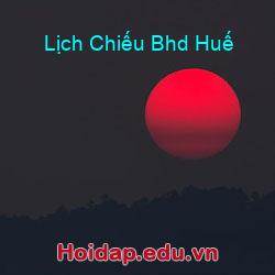 Lịch Chiếu Bhd Huế