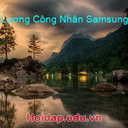 Lương Công Nhân Samsung