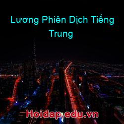 Lương Phiên Dịch Tiếng Trung