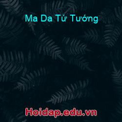 Ma Da Tứ Tướng