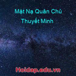 Mặt Nạ Quân Chủ Thuyết Minh