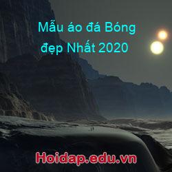 Mẫu áo đá Bóng đẹp Nhất 2020