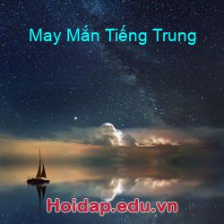 May Mắn Tiếng Trung