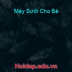 Máy Sưởi Cho Bé