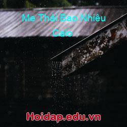Me Thái Bao Nhiêu Calo
