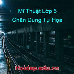 Mĩ Thuật Lớp 5 Chân Dung Tự Họa