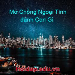 Mơ Chồng Ngoại Tình đánh Con Gì