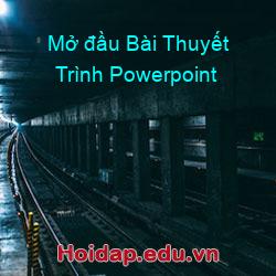 Mở đầu Bài Thuyết Trình Powerpoint