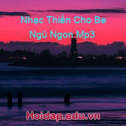 Nhạc Thiền Cho Be Ngủ Ngon Mp3
