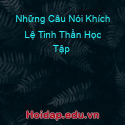 Những Câu Nói Khích Lệ Tinh Thần Học Tập